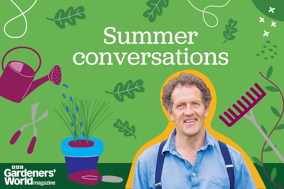 BBC Gardeners' World Magazine summer conversations gardening podcast series 2024 BBC Gardeners' World Magazine summer conversations gardening podcast series 2024